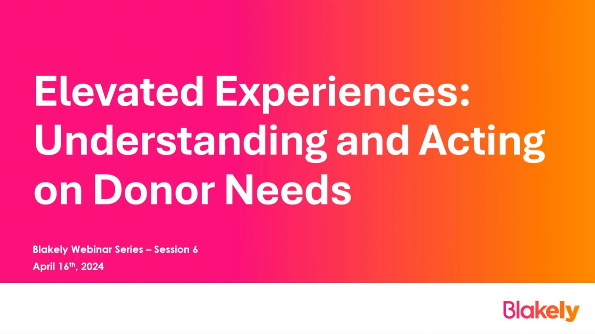Elevated Experiences: Understanding and Acting on Donor Needs